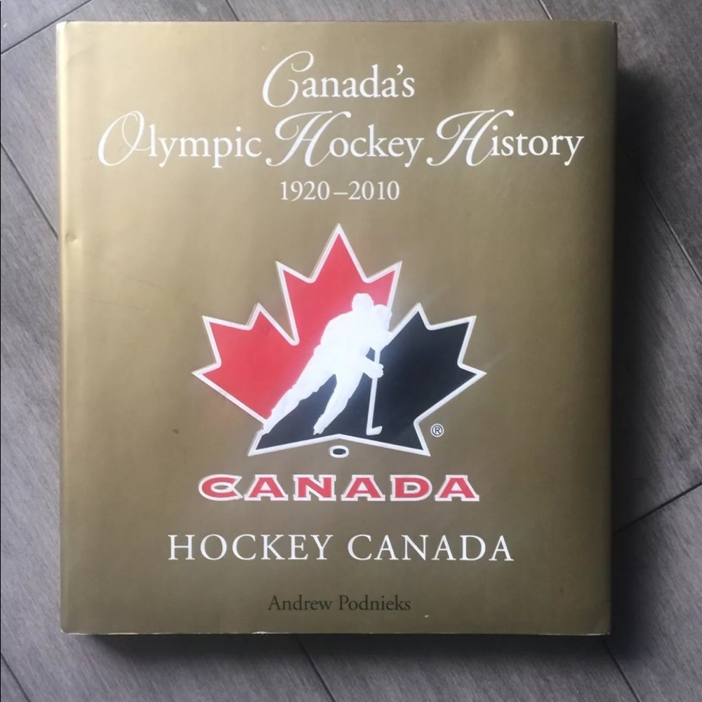 Canadas Olympic Hockey History book. 1920-2010